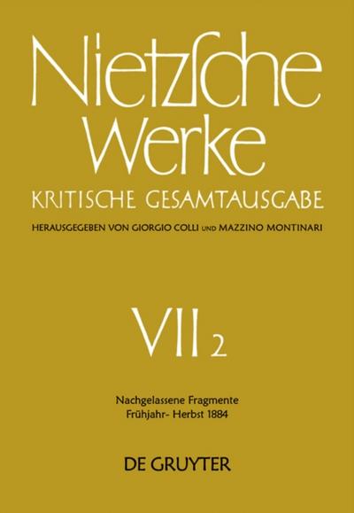 Nachgelassene Fragmente Frühjahr - Herbst 1884