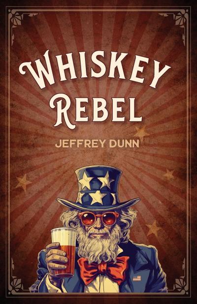 Whiskey Rebel