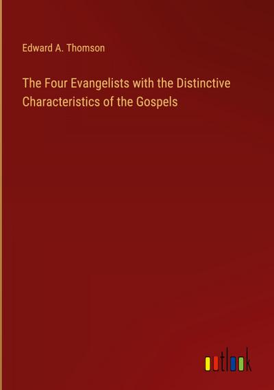 The Four Evangelists with the Distinctive Characteristics of the Gospels
