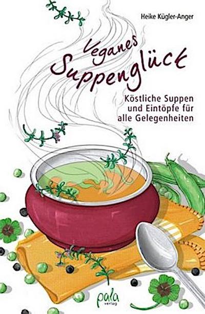 Veganes Suppenglück