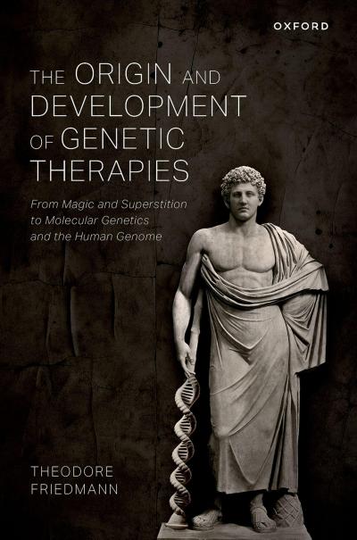 The Origin and Development of Genetic Therapies