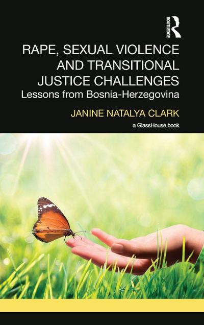 Rape, Sexual Violence and Transitional Justice Challenges