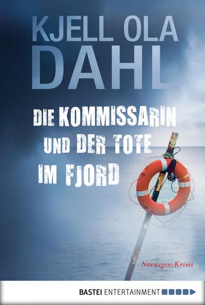 Dahl, K: Kommissarin und der Tote im Fjord