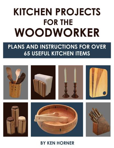 Kitchen Projects for the Woodworker