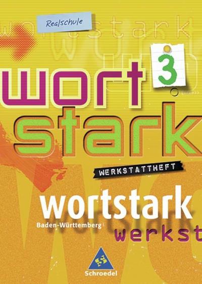 Wortstark, Ausgabe Realschule Baden-Württemberg 7. Klasse, Werkstattheft