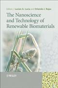 The Nanoscience and Technology of Renewable Biomaterials