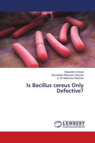 Is Bacillus cereus Only Defective?