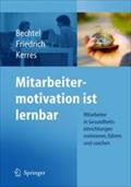 Mitarbeitermotivation ist lernbar