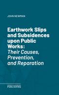 Earthwork Slips and Subsidences upon Public Works