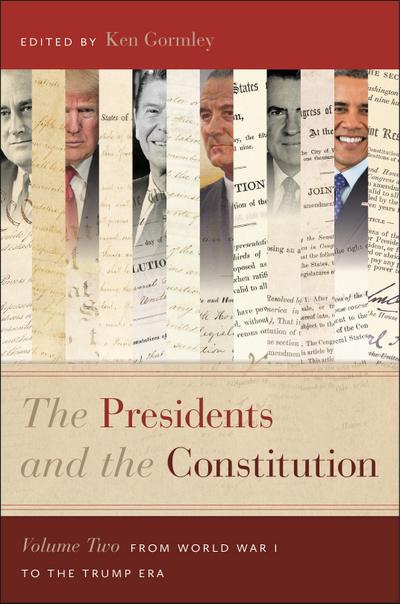 The Presidents and the Constitution, Volume Two