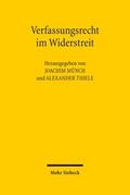 Verfassungsrecht im Widerstreit