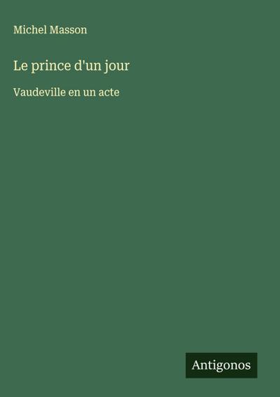 Le prince d’un jour