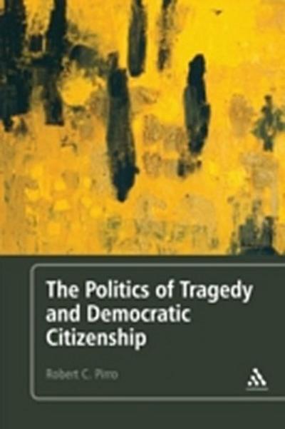 Politics of Tragedy and Democratic Citizenship