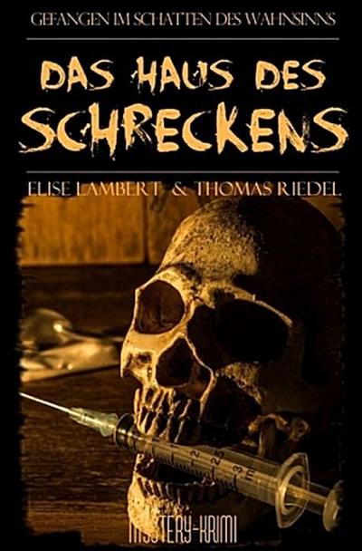 Das Haus des Schreckens