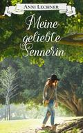 Meine geliebte Sennerin
