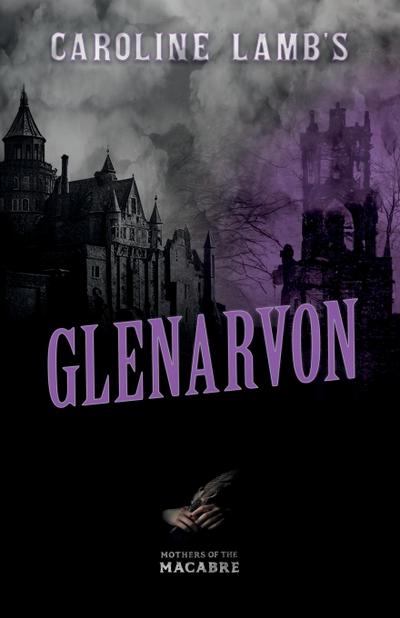 Caroline Lamb’s Glenarvon