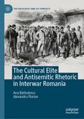 The Cultural Elite and Antisemitic Rhetoric in Interwar Romania