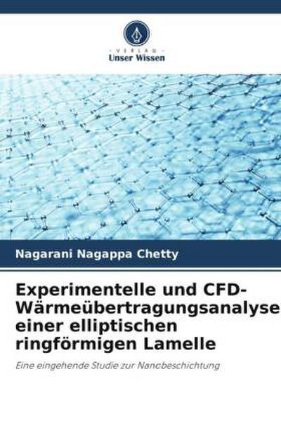 Experimentelle und CFD-Wärmeübertragungsanalyse einer elliptischen ringförmigen Lamelle