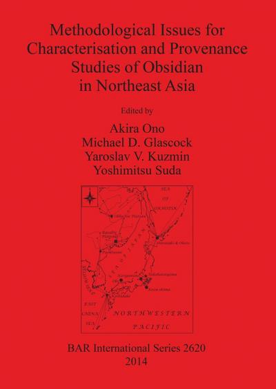 Methodological Issues for Characterisation and Provenance Studies of Obsidian in Northeast Asia