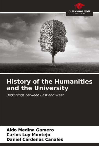 History of the Humanities and the University
