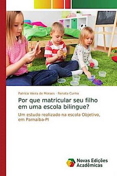 Por que matricular seu filho em uma escola bilingue?