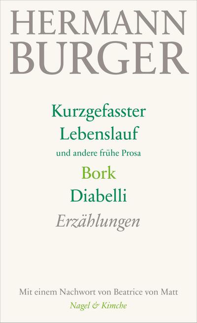 Kurzgefasster Lebenslauf und andere frühe Prosa. Bork. Diabelli