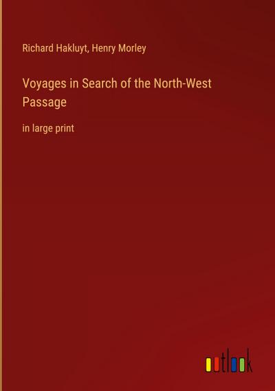 Voyages in Search of the North-West Passage