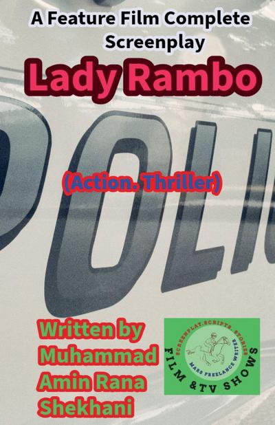 Lady Rambo (Action. Thriller Screenplay)