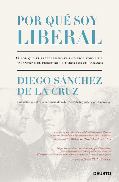 Por qué soy liberal o Por qué el liberalismo es la mejor forma de garantizar el progreso de todos los ciudadanos