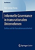 Informelle Governance in transnationalen Unternehmen - Kim-Leong Chung