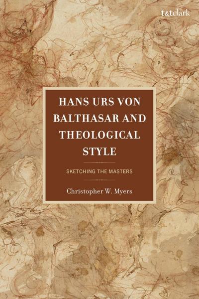 Hans Urs Von Balthasar and Theological Style