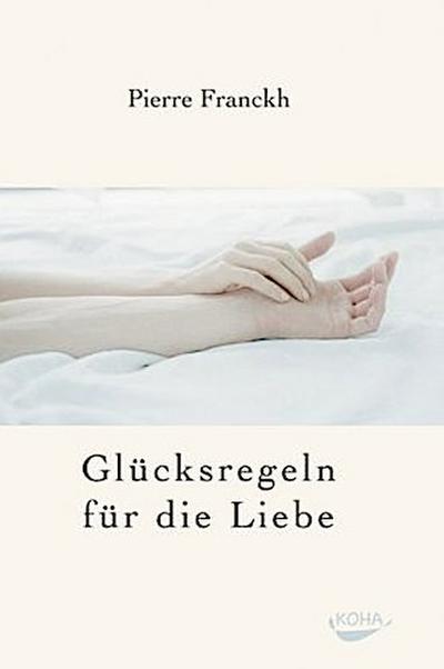 Glücksregeln für die Liebe