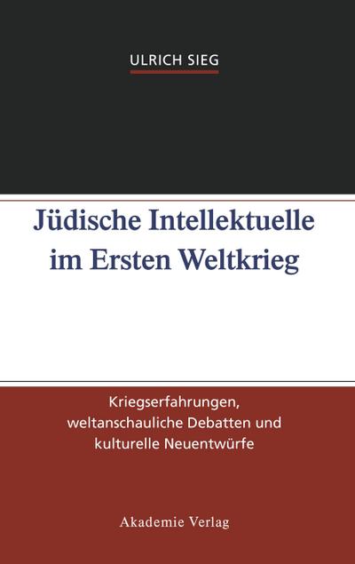 Jüdische Intellektuelle im Ersten Weltkrieg
