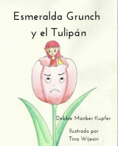 Esmeralda Grunch y el Tulipán
