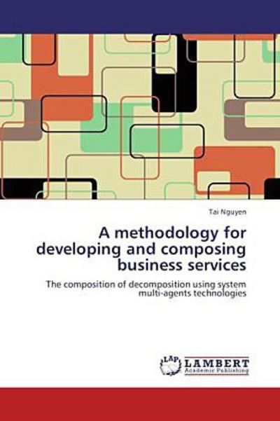 A methodology for developing and composing business services