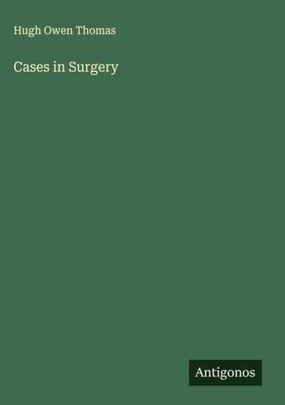 Cases in Surgery