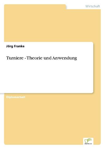 Turniere - Theorie und Anwendung