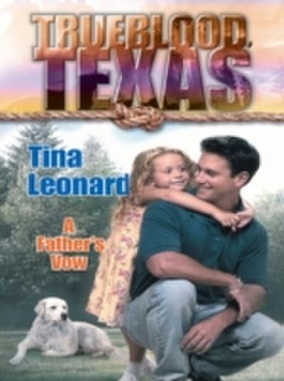 Father’s Vow (Mills & Boon M&B) (The Trueblood Dynasty, Book 3)