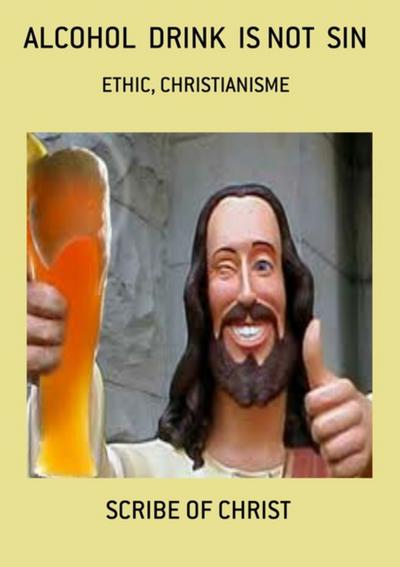 Alcohol  Drink  Is Not  Sin