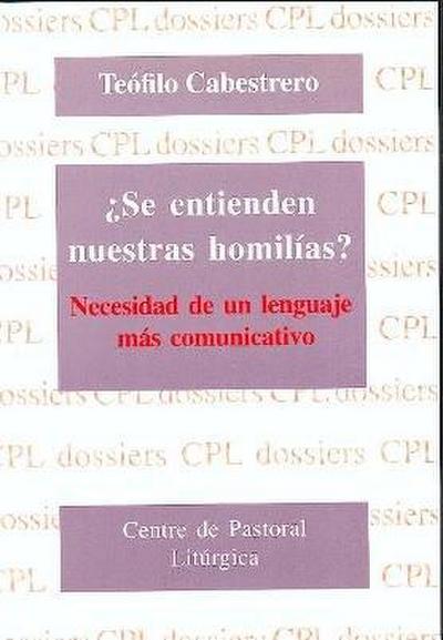 ¿Se entienden nuestras homilías? : necesidad de un lenguaje más comunicativo