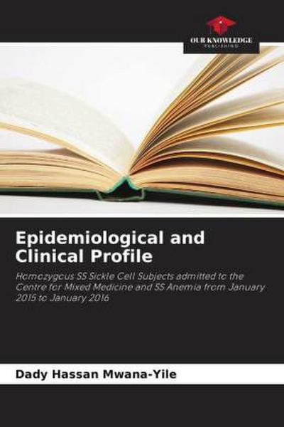 Epidemiological and Clinical Profile