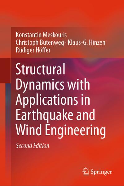 Structural Dynamics with Applications in Earthquake and Wind Engineering