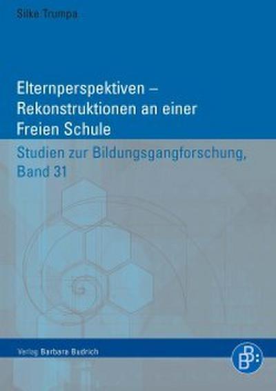 Elternperspektiven - Rekonstruktionen an einer Freien Schule