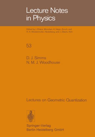 Lectures on Geometric Quantization