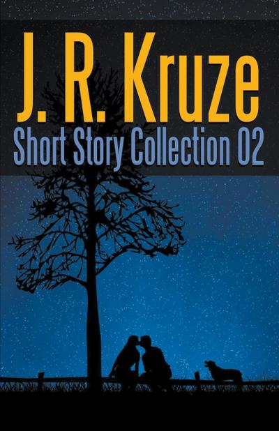 J. R. Kruze Short Story Collection 02