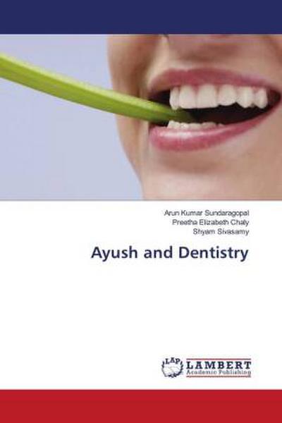 Ayush and Dentistry