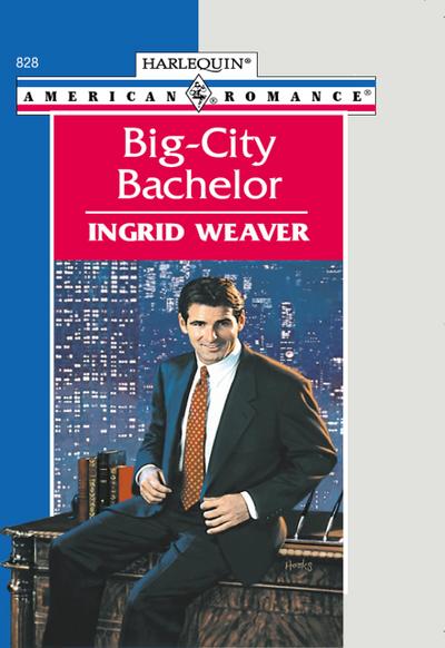 Big-city Bachelor (Mills & Boon American Romance)