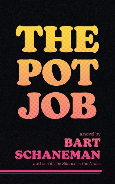 The Pot Job