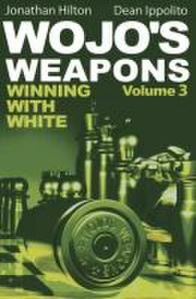Wojo’s Weapons, Volume 3