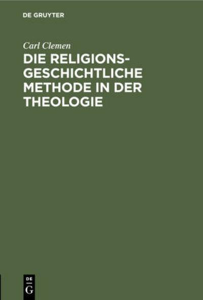 Die religionsgeschichtliche Methode in der Theologie
